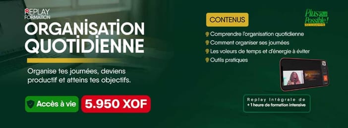 1H pour développer une Organisation quotidienne qui fait passer au prochain niveau
