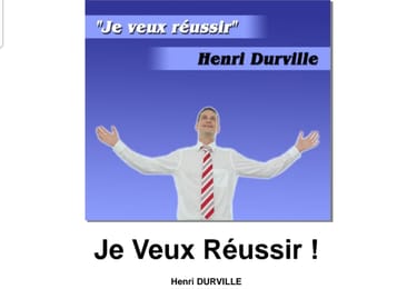 Je veux réussir - Guide Téléchargeable Pour Le Succès Personnel
