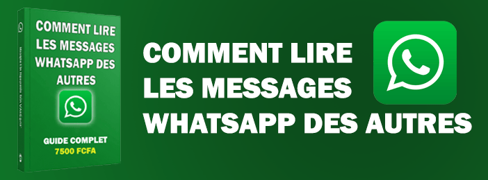Comment lire les messages whatsapp des autres