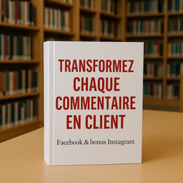 Transformez chaque commentaire Facebook en client