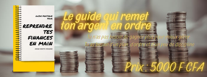 Guide pratique pour reprendre tes finances en main