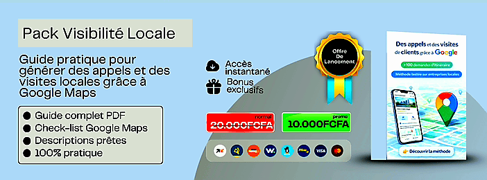 Pack Visibilité Locale : Guide complet pour générer des appels et visites de clients locaux