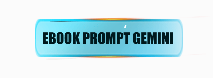 EBOOK PROMPT GEMINI