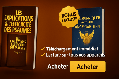 LES EXPLICATIONS & L'EFFICACITE DES PSAUMES - Livre PDF