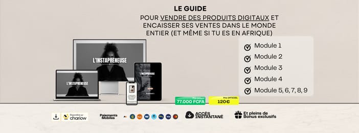 Le guide pour vendre des produits digitaux et encaisser ses ventes de n'importe où
