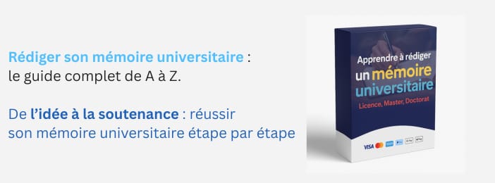 Le guide pratique pour rédiger et soutenir un mémoire universitaire