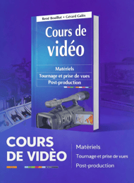 Cours vidéo - Matériels, Tournage et prise de vue post-Production