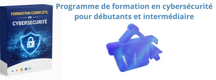 Programme de formation en cybersécurité pour débutants et intermédiaires