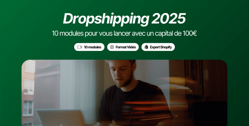 Formation Dropshipping 2025 – Partie 1 : Lancement & Fondations