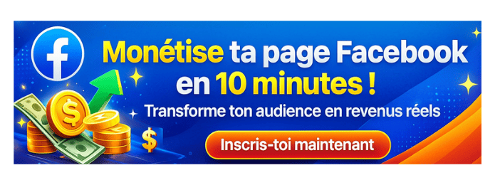 Monétise ta Page Facebook comme un Pro – en seulement 10 minutes