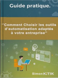 Comment Choisir les outils d'Automatisation Adaptés à votre Entreprise