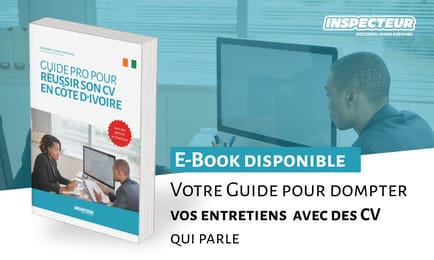 GUIDE PRO POUR RÉUSSIR SON CV EN CÔTE D’IVOIRE