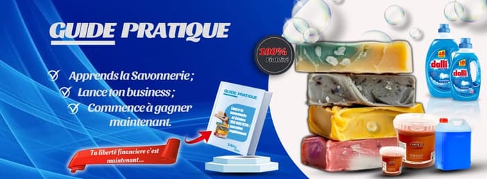 Comment lancer ton Business de savonnerie et générer 100 000 FCFA/semaine Rapidement