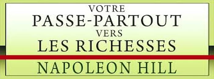 livre VOTRE PASSE-PARTOUT VERS LES RICHESSES de Napoleon Hill en pdf