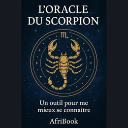 L’ORACLE DU SCORPION – Un outil pour mieux se connaître