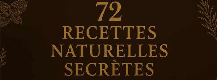 72 recettes naturelles secrètes pour être attirant et plaisant – Tome 1