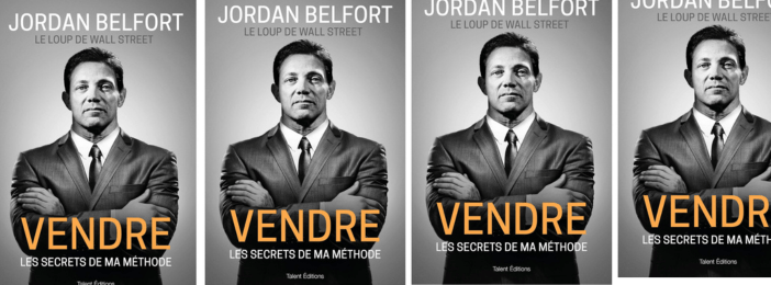 VENDRE : Les secrets de ma méthode (JORDAN BELFORT)
