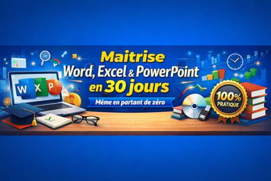 Maîtrise Word, Excel & PowerPoint en moins 1 Mois