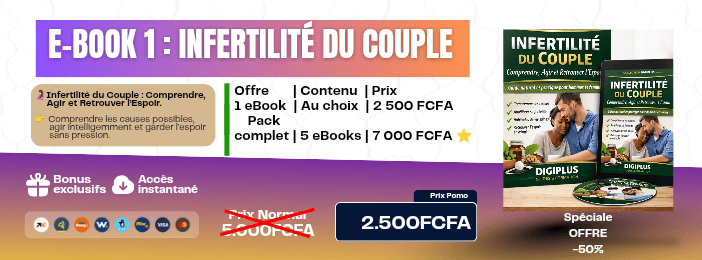 đ E-BOOK 1 â: InfertilitĂ© du Couple, Comprendre, Agir et Retrouver lâEspoir