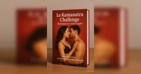 Le Kamasutra Challenge – Redonnez vie à votre couple !