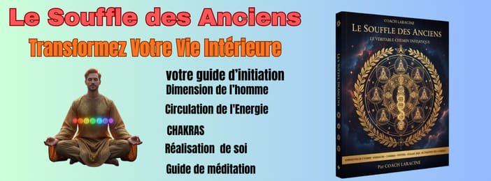 Le Souffle des Anciens: Transformez Votre Vie Intérieure
