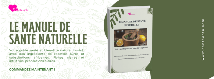 LE MANUEL DE SANTÉ NATURELLE — Votre guide pour un bien-être optimal