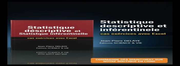 Statistique descriptive et inférentielle pas à pas avec Excel