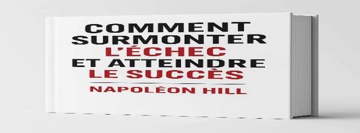 COMMENT SURMONTER L'ÉCHEC ET ATTEINDRE LE SUCCÈS