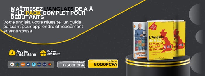 MAÎTRISEZ L’ANGLAIS DE A À Z : LE PACK COMPLET POUR DÉBUTANTS