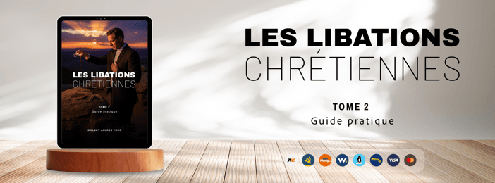 PDF - Les Libations Chrétiennes : Guide pratique (Tome 2)
