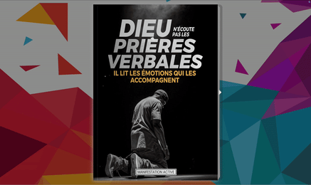 🙇‍♂️ Dieu n’écoute pas les prières verbales. Il lit les émotions qui les accompagnent