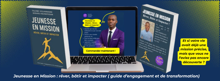 Jeunesse en mission : rêver, bâtir et impacter !