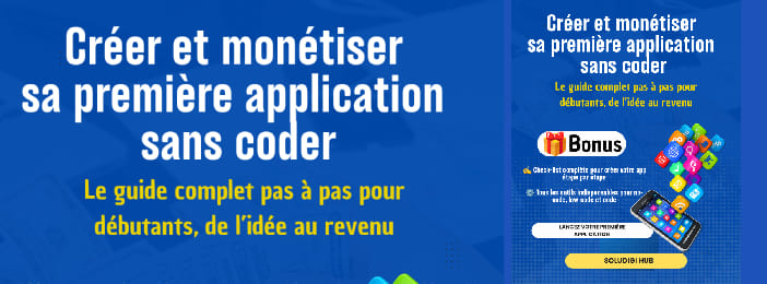 Créer et monétiser sa première application sans coder