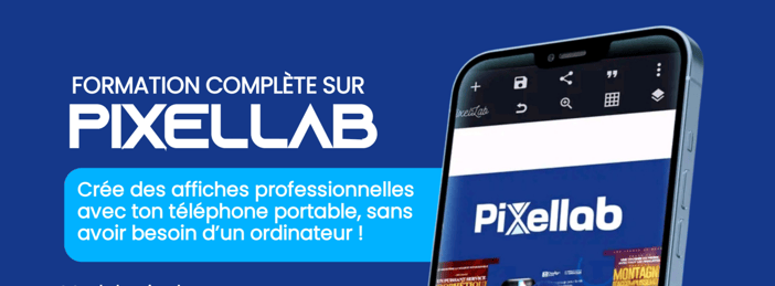 FORMATION COMPLÈTE SUR PIXELLAB 3.0