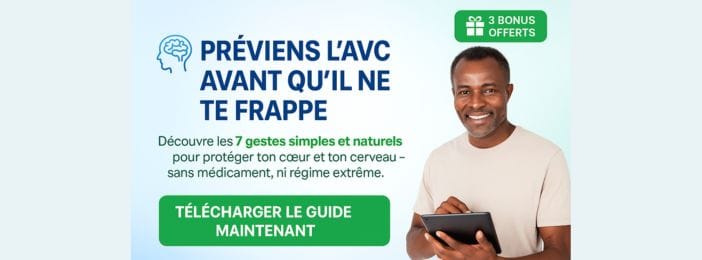 Prévenir l’AVC naturellement; 7 gestes essentiels après 45 ans