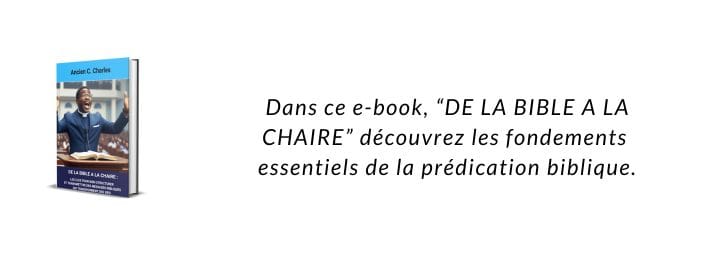 DE LA BIBLE A LA CHAIRE