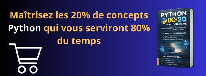 🐍 Python 80/20 pour Débutants - Maîtrisez les 20% de concepts qui vous serviront 80% du temps