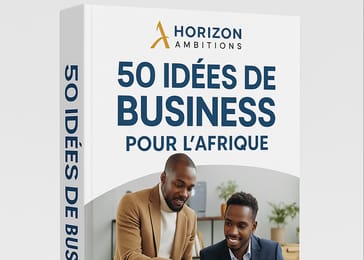 50 IDÉES DE BUSINESS RENTABLES EN AFRIQUE