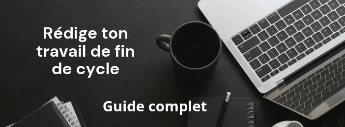 Guide de rédaction d'un travail de fin de cycle