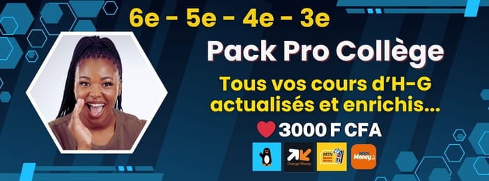 02 Pack Pro Collège (Tous vos cours d'Hist-Géo de 6e, 5e, 4e et 3e)