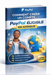 Pas de compte PayPal en Afrique ? Résolvez avec notre méthode rapide et fiable