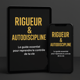 La rigueur et l'auto discipline