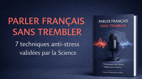 PARLER FRANÇAIS SANS TREMBLER