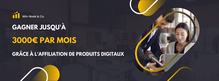 GAGNER JUSQU'À 3000€ PAR MOIS GRÂCE À L'AFFILIATION DE PRODUITS DIGITAUX