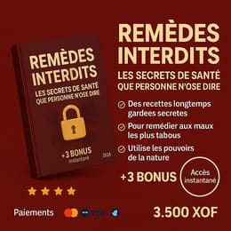 REMÈDES INTERDITS Les secrets de santé que personne n’ose dire