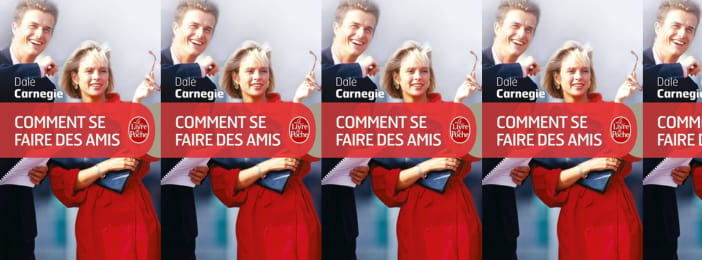 Comment se faire des amis (de Dale CANERGIE)