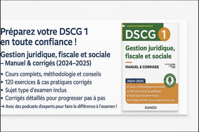 DSCG 1 - Gestion juridique, fiscale et sociale - Manuel 2024-2025 - 6e édition