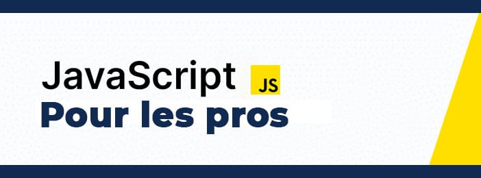 Maitrisez le JavaScript de A à Z - Formation Ultime