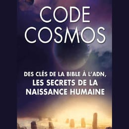 Les clés de la bible à l'ADN-Les secrets de la naissance humaine