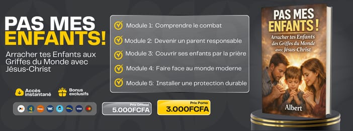PAS MES ENFANTS ! Arracher tes Enfants aux Griffes du Monde avec Jésus‑Christ